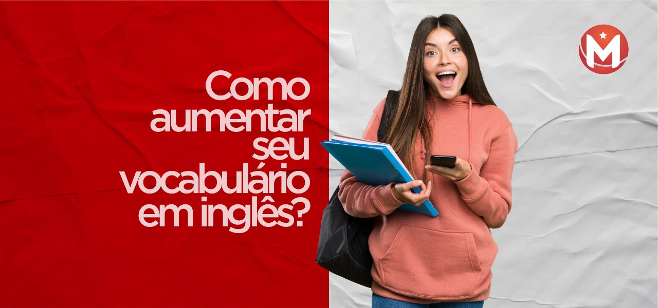 Como aumentar seu vocabulário em inglês?